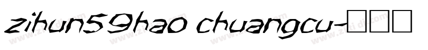 zihun59hao chuangcu字体转换
